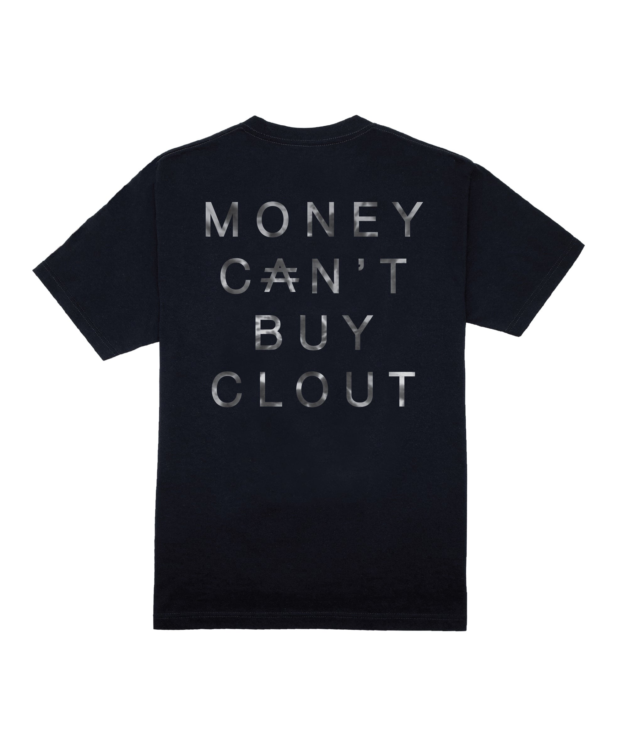 MONEY CAN'T BUY CLOUT T-SHIRT- BLACK